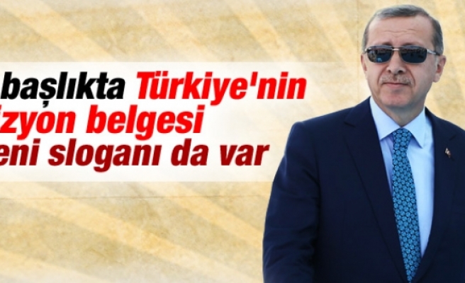 Erdoğan'ın yeni sloganı belli oldu