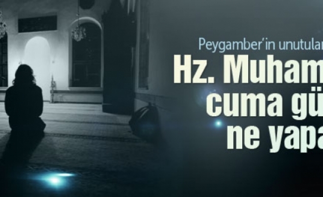 Hz. Muhammed'in unutulan sünnetleri