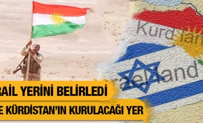 İsrail yerini belirledi! Kürdistan devleti nerede kurulacak?