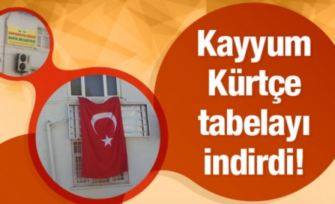 Kayyum bir belediyede daha Kürtçe tabelayı indirdi!