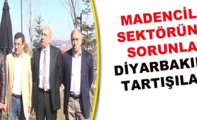 Madencilik Sektörünün Sorunları Diyarbakır'da Tartışılacak
