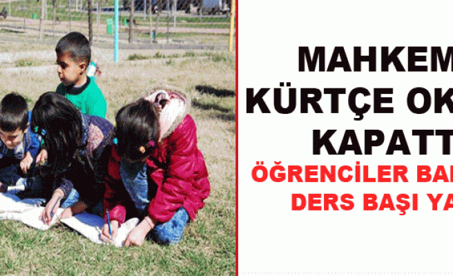 Mahkeme Kürtçe okulu kapattı, öğrenciler bahçede ders başı yaptı