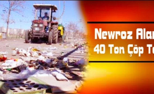 Newroz Alanında 40 Ton Çöp Toplandı