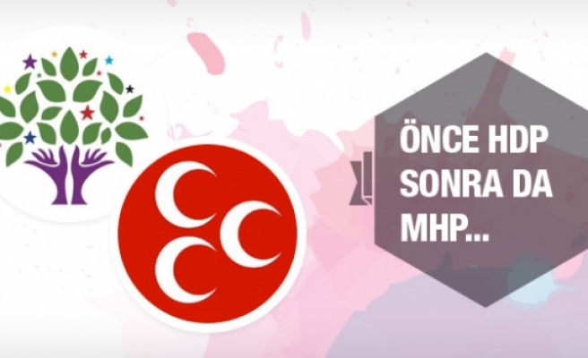 Önce HDP sonra da MHP çözülecek!