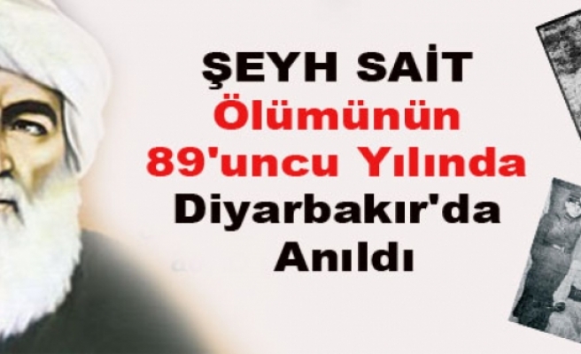 Şeyh Sait Ölümünün 89'uncu Yılında Diyarbakır'da Anıldı