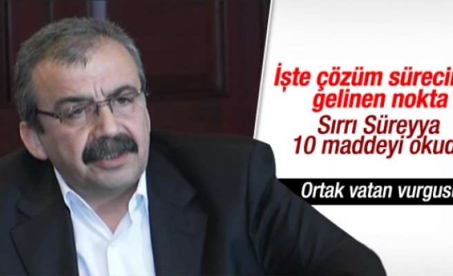 Sırrı Süreyya Önder 10 maddelik bildiriyi okudu