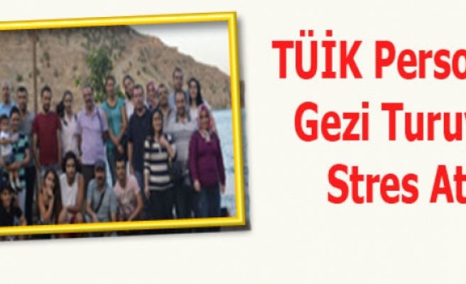TÜİK Persoleni Gezi Turuyla Stres Attı