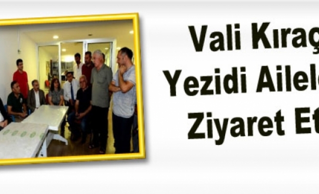 Vali Kıraç Yezidi Aileleri Ziyaret Etti