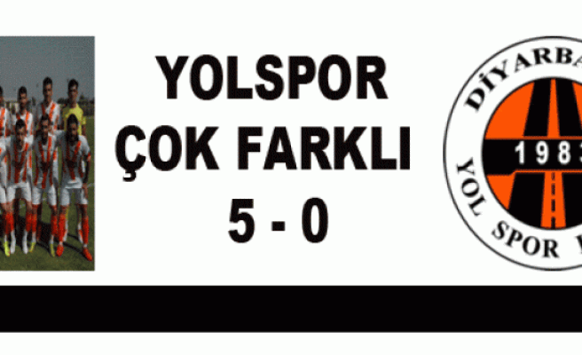 YOLSPOR ÇOK FARKLI  5 - 0