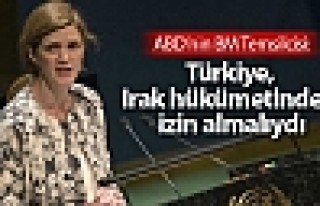 ABD’nin BM Temsilcisi: Türkiye, Irak hükümetinden...