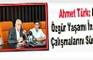 Ahmet Türk: Dtk, Özgür Yaşamı İnşa Etme Çalışmalarını...