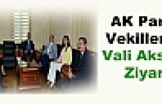 AK Parti'li Vekillerden Vali Aksoy'a Ziyaret