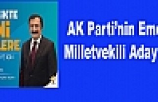 AK Parti’nin Emektarı Milletvekili Aday Adayı