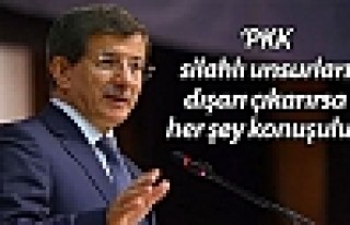 Davutoğlu: PKK silahlı unsurları dışarı çıkarırsa...