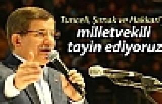Davutoğlu: Tunceli, Şırnak ve Hakkari'ye milletvekili...