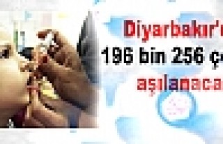 Diyarbakır'da 196 bin 256 çocuk aşılanacak