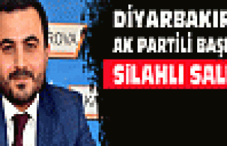 Diyarbakır'da AK Partili Başkan'a Silahlı Saldırı