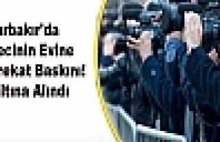 Diyarbakır'da Gazetecinin Evine Özel Harekat Baskını!...