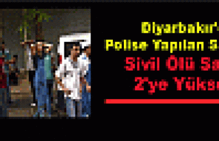 Diyarbakır'da Polise Yapılan Saldırıda Sivil Ölü...