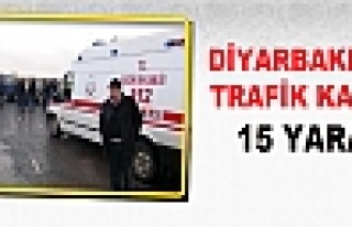 Diyarbakır'da Trafik Kazası: 15 Yaralı