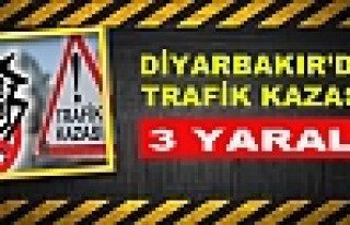Diyarbakır'da Trafik Kazası: 3 Yaralı