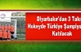 Diyarbakır'dan 3 Takım, Hokeyde Türkiye Şampiyonasına...
