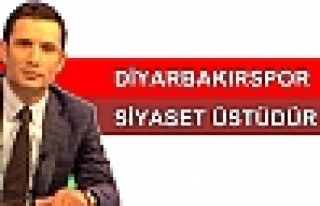 Diyarbakırspor Siyaset Üstüdür