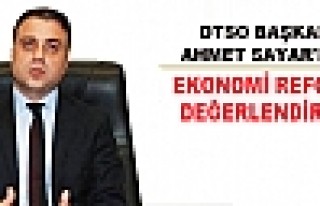 Dtso Başkanı Sayar'dan Ekonomi Reformu Değerlendirmesi