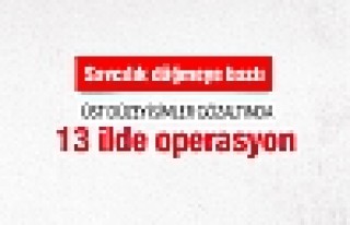 İstanbul merkezli 13 ilde paralel yapı operasyonu