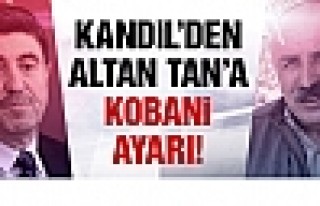 Kandil'den Altan Tan'a Kobani Ayarı