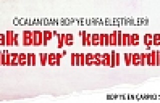 Öcalan'dan BDP'ye Urfa eleştirileri!