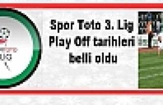 Spor Toto 3. Lig Play Off tarihleri belli oldu