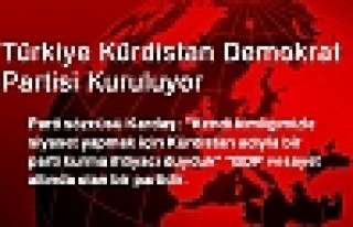 Türkiye Kürdistan Demokrat Partisi Kuruluyor